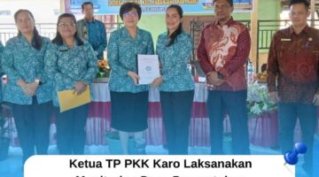 Ny. Roswitha Antonius Ginting : Implementasi Gerakan PKK Harus Tumbuh dari Bawah