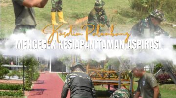 Kasdim 0418/Palembang Letkol Inf Dery Tinjau Kesiapan Taman Aspirasi dan Dapur MBG Dalam Rangka Sambut Kunjungan KASAD
