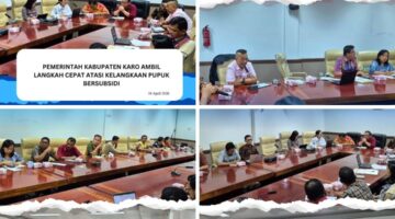 Pemerintah Kabupaten Karo Ambil Langkah Cepat Atasi Kelangkaan Pupuk Bersubsidi