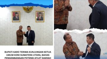 Bupati Karo Terima Kunjungan Ketua Umum KONI Sumatera Utara, Bahas Pengembangan Potensi Atlet Daerah