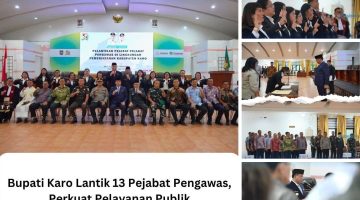 Amanah, Bukan Jabatan : Bupati Antonius Ginting Lantik 13 Pejabat Pengawas, Tekankan Integritas & Digitalisasi Pelayanan