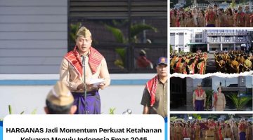 HARGANAS Ke-33 di Karo : ‘Ayah Wajib Hadir’ Jadi Penguat Ketahanan Keluarga Menuju Indonesia Emas 2045