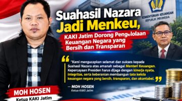 Suahasil Nazara Dilantik Jadi Menkeu, KAKI Jatim : Jangan Sia-siakan Kepercayaan Presiden 
