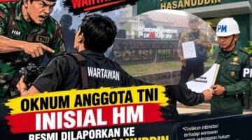 Oknum Anggota TNI Inisial HM Resmi Dilaporkan Ke Pomdam Makassar Dengan Kasus Berupaya Melenyapkan Oknum Wartawan 