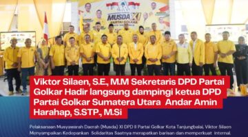 Viktor Silaen Hadir Dampingi Ketua DPD Partai Golkar Sumut di Musda XI Golkar Tanjungbalai, Serukan Solidaritas Dan Konsolidasi